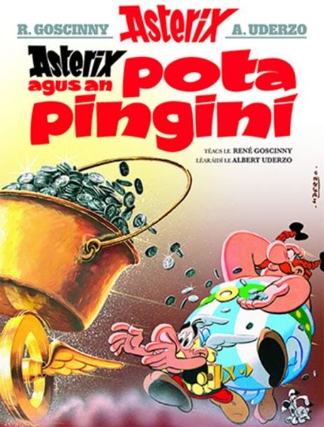 Cover image for Asterix Agus an Pota Pinginí (Asterix i Ngaeilge / Asterix in Irish), isbn: 9781913573515