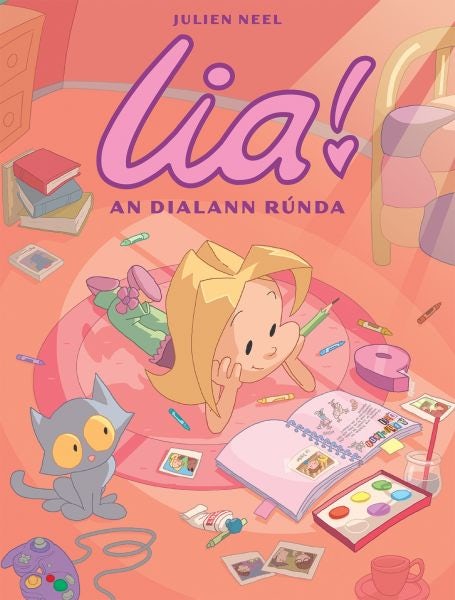 Cover image for Lia!: 1. An Dialann Rúnda, isbn: 9781913573904