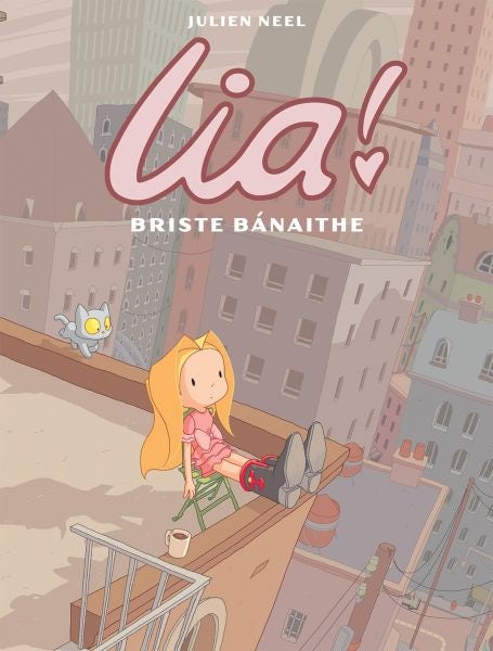 Cover image for Lia!: 3. Briste Bánaithe, isbn: 9781913573928