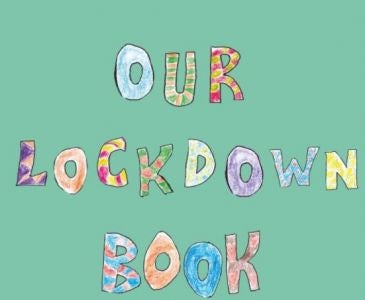 Cover image for Our Lockdown Book, isbn: 9781913637361