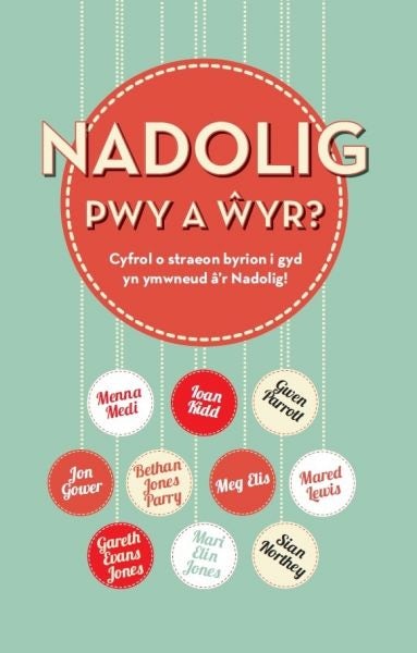 Cover image for Nadolig, Pwy a Ŵyr?, isbn: 9781913996017