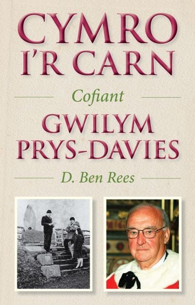 Cover image for Cymro i'r Carn, Cofiant Gwilym Prys-Davies, isbn: 9781913996130