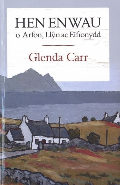Cover image for Hen Enwau o Arfon, Llŷn ac Eifionydd, isbn: 9781913996222