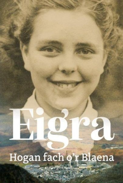 Cover image for Eigra: Hogan Fach o'r Blaena, isbn: 9781913996574