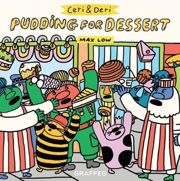 Cover image for Ceri and Deri: Pudding for Dessert, isbn: 9781914079269