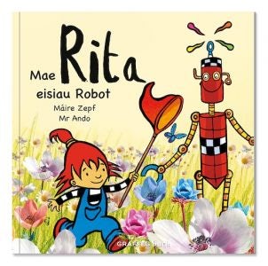 Cover image for Mae Rita Eisiau Robot, isbn: 9781914079856