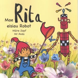 Cover image for Mae Rita Eisiau Robot, isbn: 9781914079955