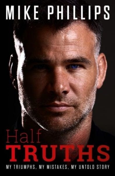 Cover image for Half Truths - My Triumphs, My Mistakes, The Untold Story, isbn: 9781914197406