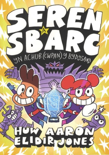 Cover image for Seren a Sbarc yn Achub (Cwpan) y Bydysawd, isbn: 9781914303135