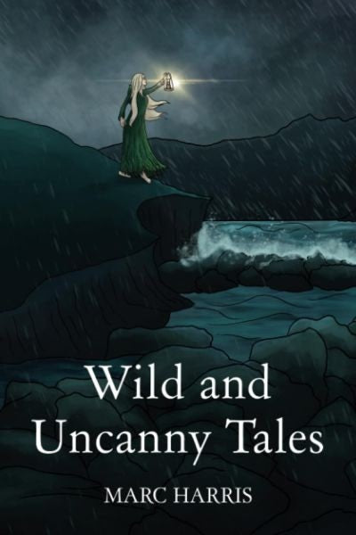 Cover image for Wild and Uncanny Tales, isbn: 9781914422379