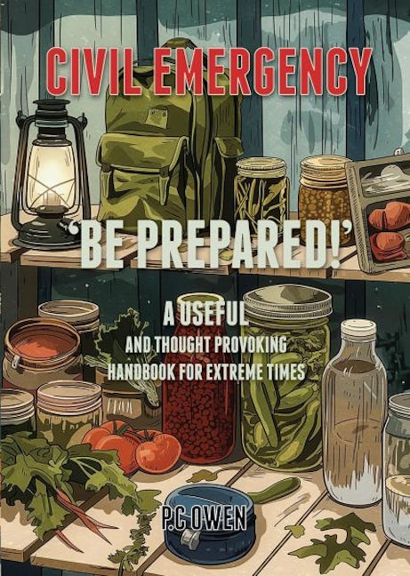 Cover image for 'Be Prepared!' - A useful and thought provoking handbook for extreme times, isbn: 9781914485220