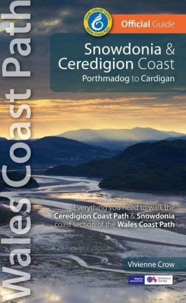 Cover image for Wales Coast Path Official Guide: Snowdonia & Ceredigion Coast - Porthmadog to Cardigan, isbn: 9781914589034