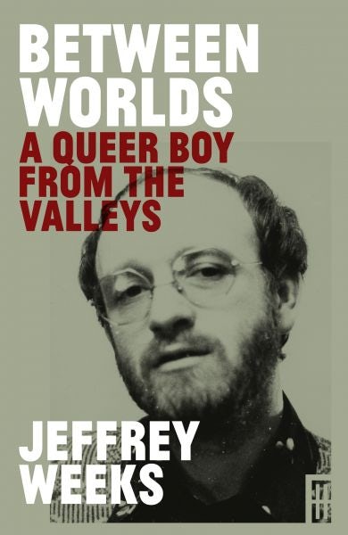 Cover image for Between Worlds - A Queer Boy from the Valleys, isbn: 9781914595097