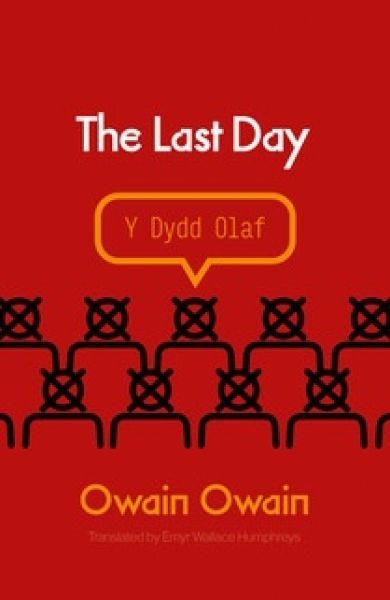 Cover image for The Last Day / Y Dydd Olaf, isbn: 9781914595806