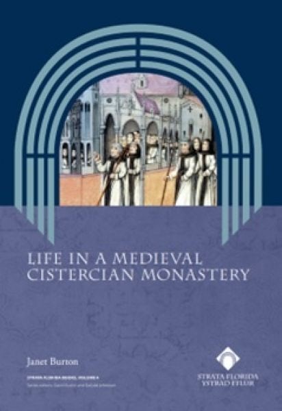 Cover image for Life in a Medieval Cistercian Monastery, isbn: 9781916873551