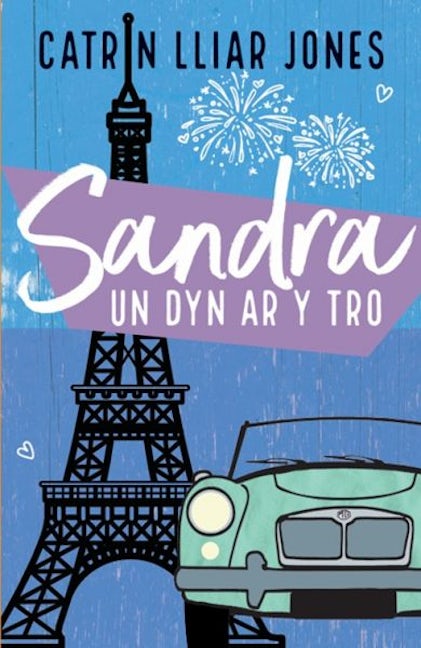 Cover image for Sandra, Un Dyn ar y Tro, isbn: 9781917006408