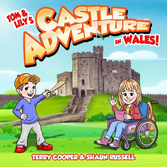 Cover image for Tom and Lily's Castle Adventure in Wales!, isbn: 9781917022828
