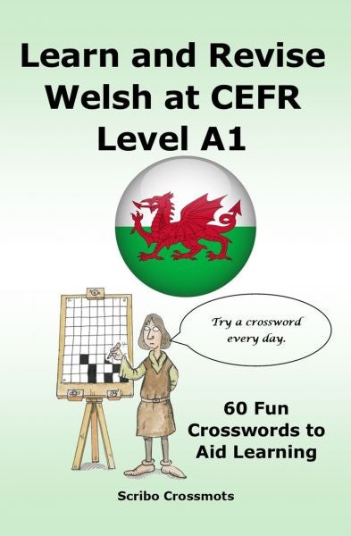 Cover image for Learn and Revise Welsh at CEFR Level A1, isbn: 9781917405737