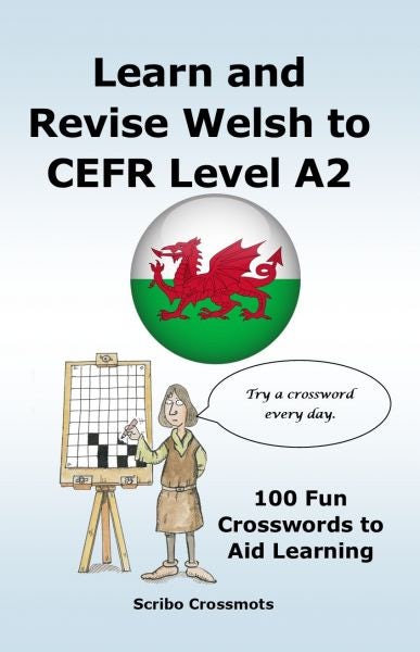 Cover image for Learn and Revise Welsh to CEFR Level A2, isbn: 9781917405744