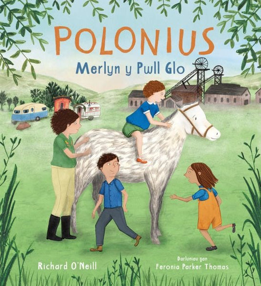 Cover image for Polonius Merlyn y Pwll Glo, isbn: 9781917467346