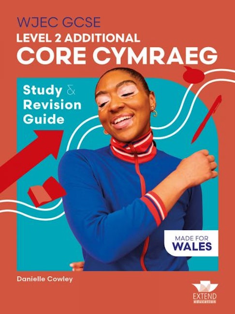 Cover image for WJEC GCSE Level 2 Additional Core Cymraeg: Study and Revision Guide, isbn: 9781917481564