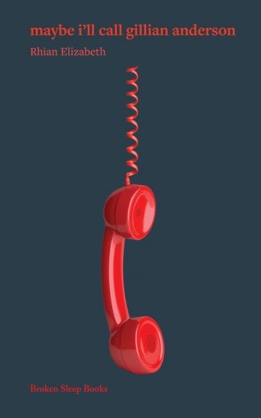 Cover image for maybe i'll call gillian anderson, isbn: 9781917617062