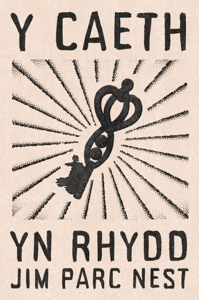 Cover image for Y Caeth yn Rhydd, isbn: 9781918015010