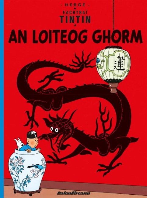 Cover image for Tintin: An Loiteog Ghorm (Tintin as Gaeilge / Tintin in Irish), isbn: 9781918665024