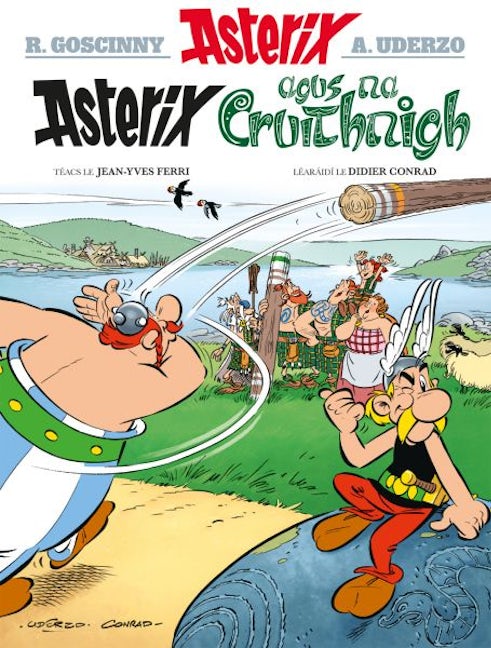 Cover image for Asterix agus na Cruithnigh (Asterix i nGaeilge / Asterix in Irish), isbn: 9781918665031