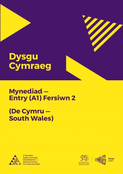 Cover image for Dysgu Cymraeg: Mynediad (A1) - De Cymru/South Wales - Fersiwn 2, isbn: 9781998995905