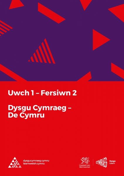 Cover image for Dysgu Cymraeg: Uwch 1 (De/South) Fersiwn 2, isbn: 9781998995929