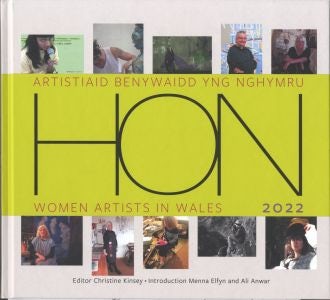 Cover image for Hon Artistiaid Benywaidd yng Nghymru / Women Artists in Wales 2022, isbn: 9781999952266