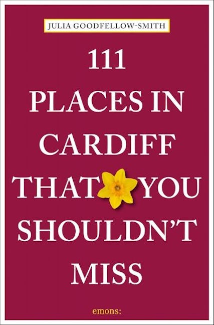 Cover image for 111 Places in Cardiff That You Shouldn't Miss, isbn: 9783740824655