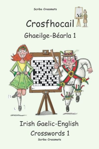 The Irish Gaelic-English Book of 99 Crosswords