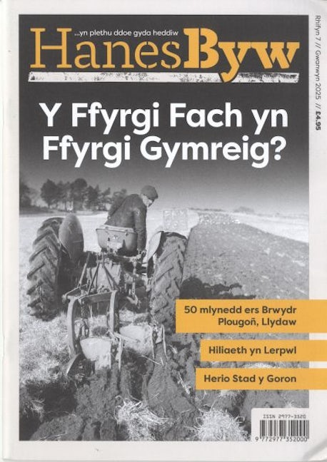 Cover image for Hanes Byw 7 (Gwanwyn 2025), isbn: M213563777